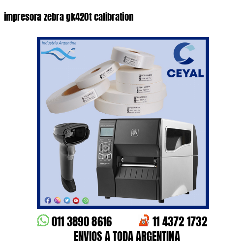 impresora zebra gk420t calibration