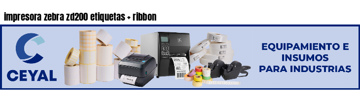 impresora zebra zd200 etiquetas   ribbon