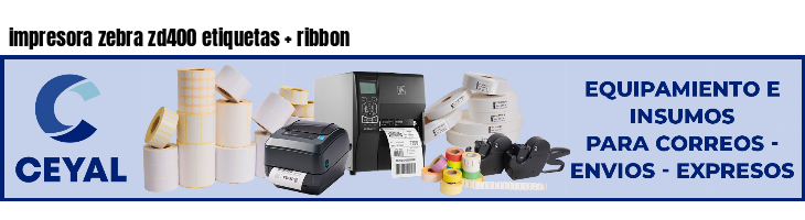 impresora zebra zd400 etiquetas ribbon