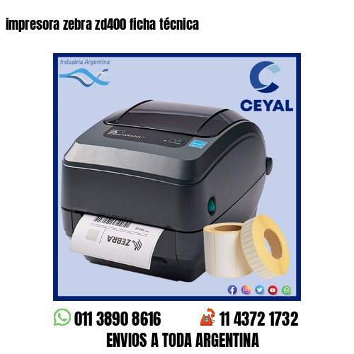 impresora zebra zd400 ficha técnica