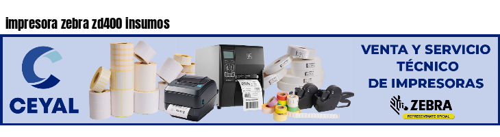 impresora zebra zd400 insumos