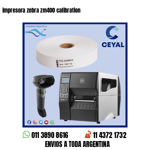 impresora zebra zm400 calibration