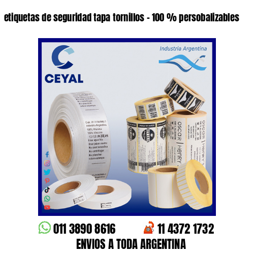 etiquetas de seguridad tapa tornillos – 100 % persobalizables