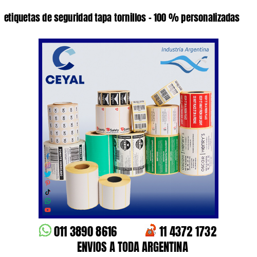 etiquetas de seguridad tapa tornillos – 100 % personalizadas