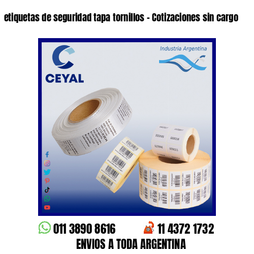 etiquetas de seguridad tapa tornillos – Cotizaciones sin cargo