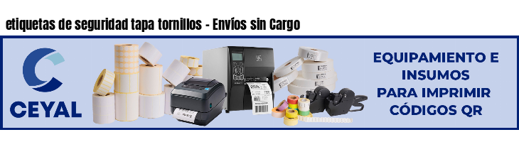 etiquetas de seguridad tapa tornillos - Envíos sin Cargo