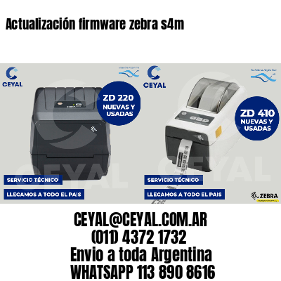 Actualización firmware zebra s4m