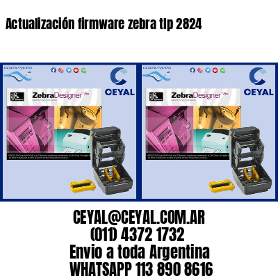 Actualización firmware zebra tlp 2824