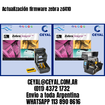 Actualización firmware zebra zd410