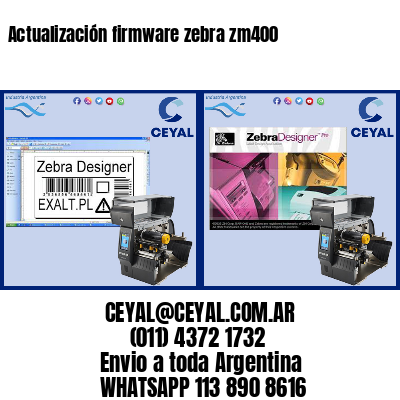 Actualización firmware zebra zm400