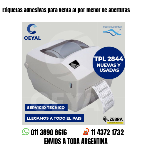 Etiquetas adhesivas para Venta al por menor de aberturas