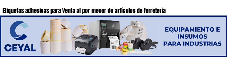 Etiquetas adhesivas para Venta al por menor de artículos de ferretería