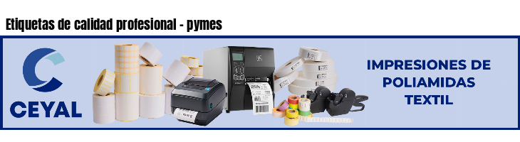 Etiquetas de calidad profesional - pymes