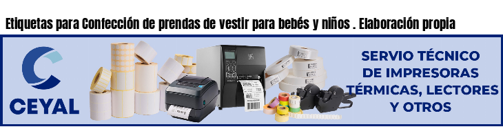 Etiquetas para Confección de prendas de vestir para bebés y niños . Elaboración propia
