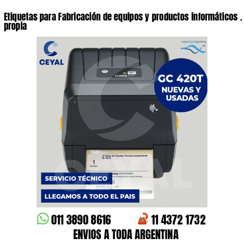 Etiquetas para Fabricación de equipos y productos informáticos . Elaboración propia