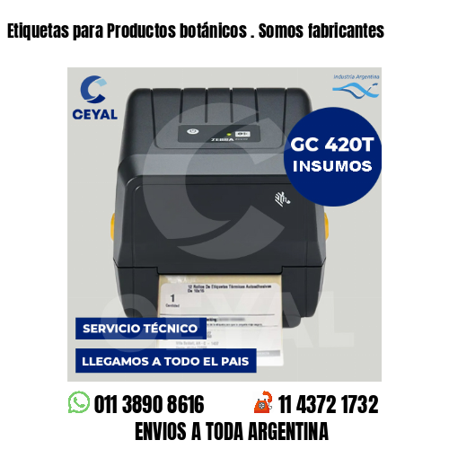 Etiquetas para Productos botánicos . Somos fabricantes