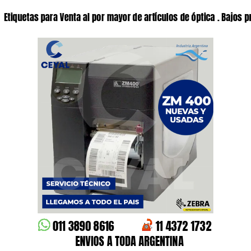 Etiquetas para Venta al por mayor de artículos de óptica . Bajos presupuestos