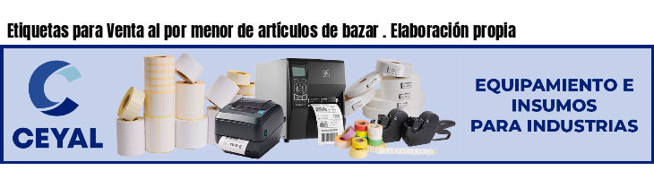 Etiquetas para Venta al por menor de artículos de bazar . Elaboración propia