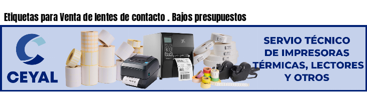 Etiquetas para Venta de lentes de contacto . Bajos presupuestos