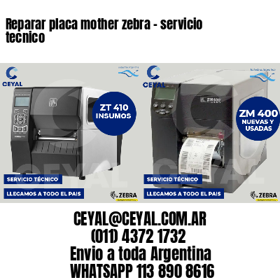 Reparar placa mother zebra - servicio tecnico