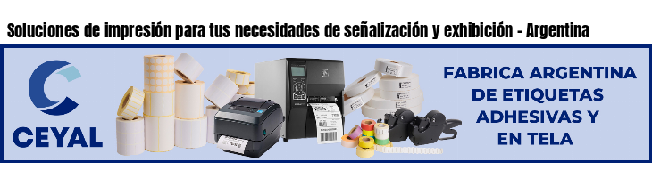 Soluciones de impresión para tus necesidades de señalización y exhibición - Argentina