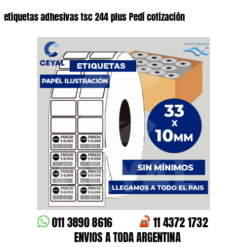 etiquetas adhesivas tsc 244 plus Pedí cotización