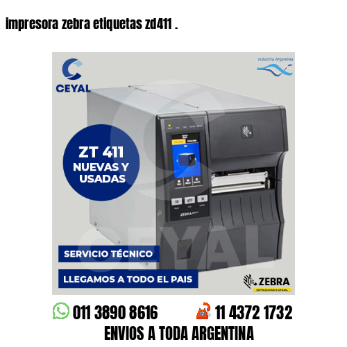 impresora zebra etiquetas zd411 .