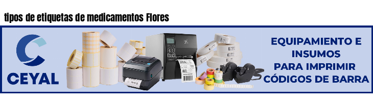 tipos de etiquetas de medicamentos Flores