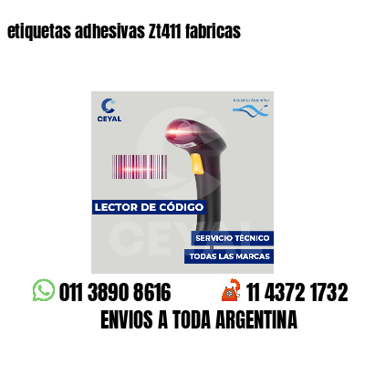 etiquetas adhesivas Zt411 fabricas