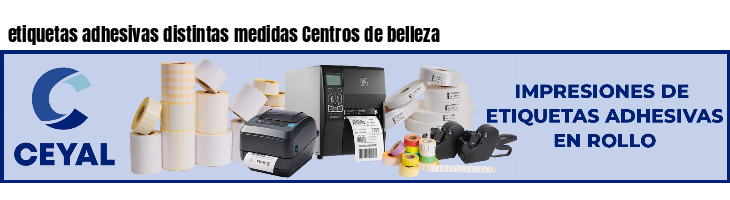 etiquetas adhesivas distintas medidas Centros de belleza