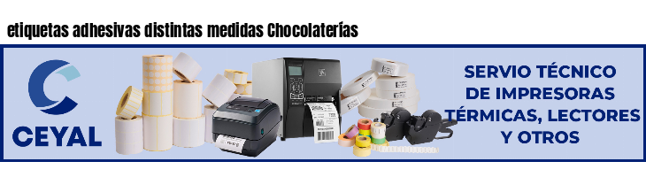 etiquetas adhesivas distintas medidas Chocolaterías