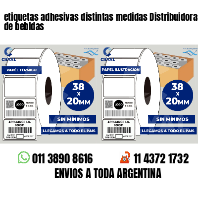 etiquetas adhesivas distintas medidas Distribuidoras de bebidas