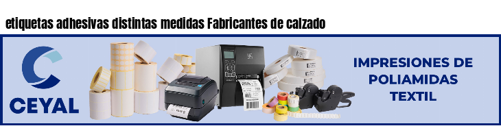 etiquetas adhesivas distintas medidas Fabricantes de calzado