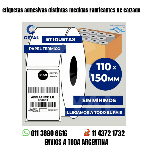 etiquetas adhesivas distintas medidas Fabricantes de calzado