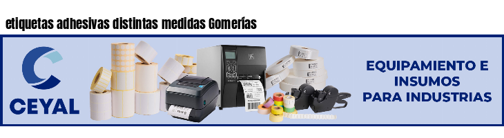 etiquetas adhesivas distintas medidas Gomerías