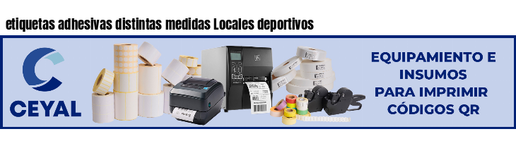 etiquetas adhesivas distintas medidas Locales deportivos