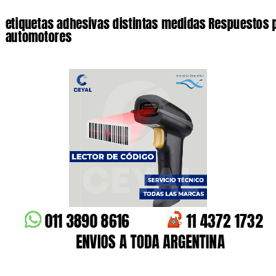 etiquetas adhesivas distintas medidas Respuestos para automotores