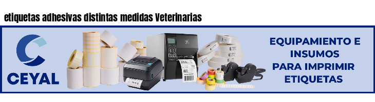 etiquetas adhesivas distintas medidas Veterinarias