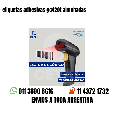 etiquetas adhesivas gc420t almohadas