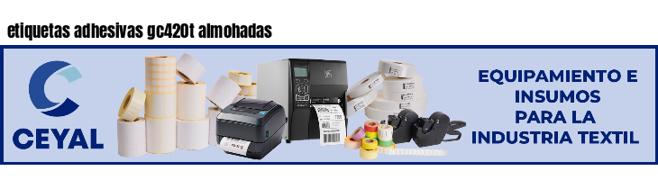 etiquetas adhesivas gc420t almohadas