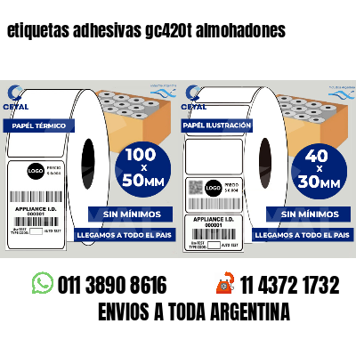 etiquetas adhesivas gc420t almohadones