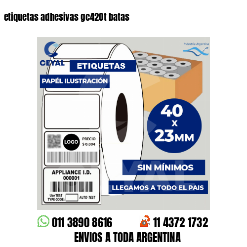 etiquetas adhesivas gc420t batas