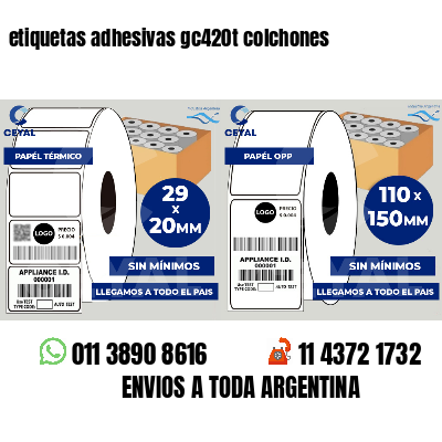 etiquetas adhesivas gc420t colchones