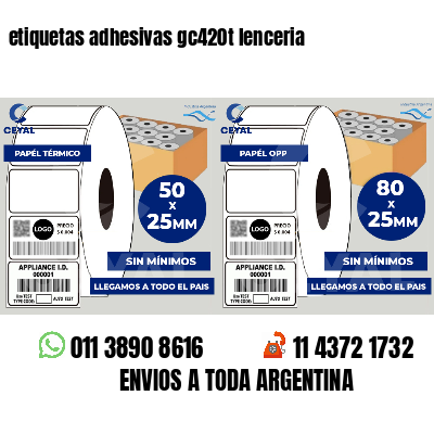 etiquetas adhesivas gc420t lenceria