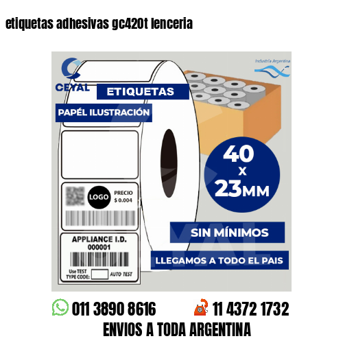 etiquetas adhesivas gc420t lenceria