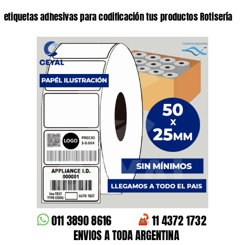 etiquetas adhesivas para codificación tus productos Rotisería