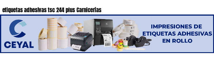 etiquetas adhesivas tsc 244 plus Carnicerías