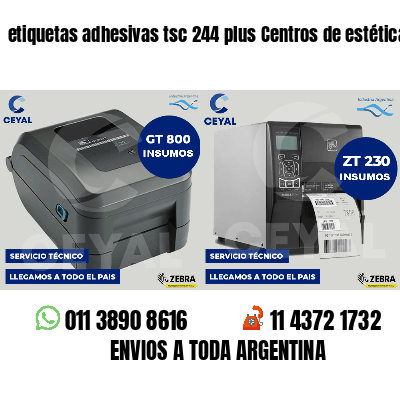 etiquetas adhesivas tsc 244 plus Centros de estética