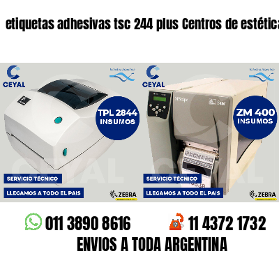 etiquetas adhesivas tsc 244 plus Centros de estética