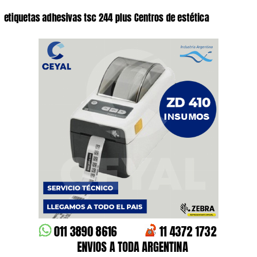 etiquetas adhesivas tsc 244 plus Centros de estética